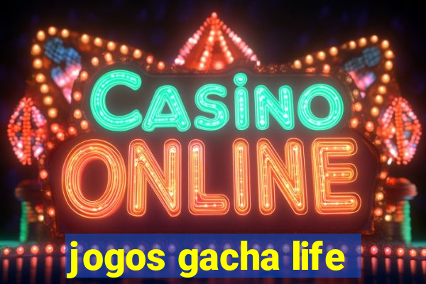 jogos gacha life